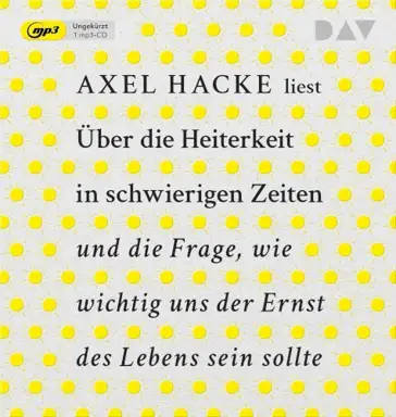 Über die Heiterkeit in schwierigen Zeiten