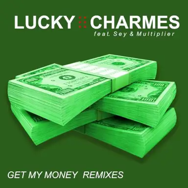 Get My Money (Remixes)