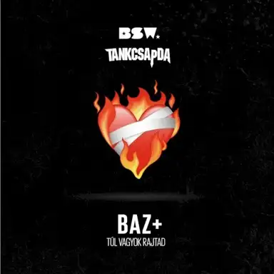 BAZ+ (Túl vagyok rajtad)