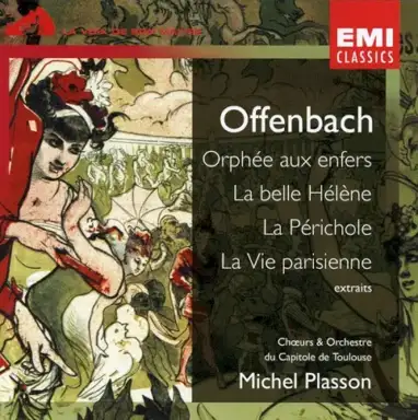 Extraits from : Orphée aux enfers, La Belle Hélène, La Périchole & La Vie Parisienne