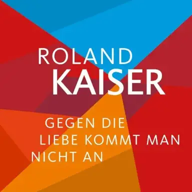 Gegen die Liebe kommt man nicht an