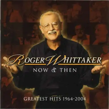 Now & Then: Greatest Hits 1964-2004