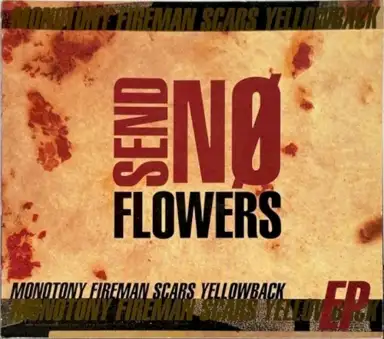Send No Flowers EP