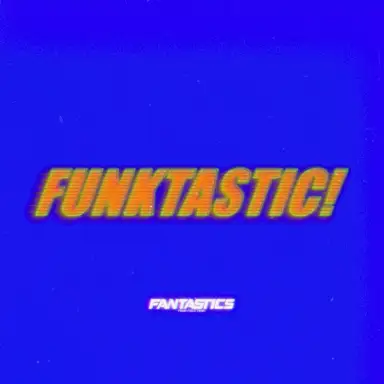 FUNKTASTIC!