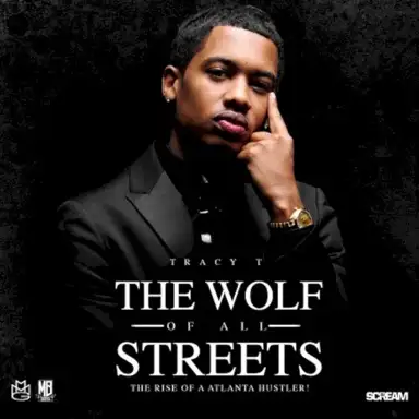 The Wolf of All Streets (The Rise of a Atlanta Hustler!)