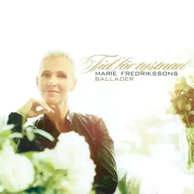 Tid For Tystnad: Marie Fredrikssons Ballader