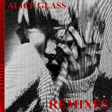 Alice Glass (Remixes)