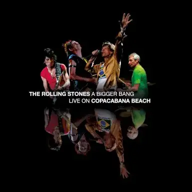 A Bigger Bang: Live on Copacabana Beach