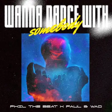 Wanna Dance With Somebody