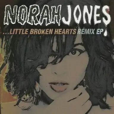 …Little Broken Hearts Remix EP