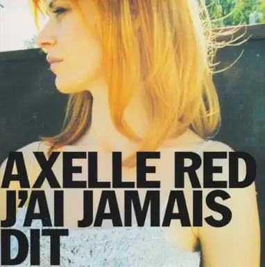 J’ai jamais dit