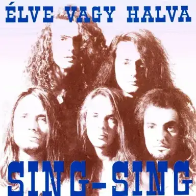 Élve vagy halva