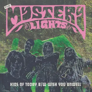 Kids of Today b/w Wish You Unwell