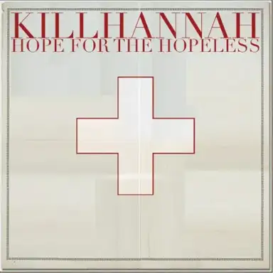 Hope for the Hopeless