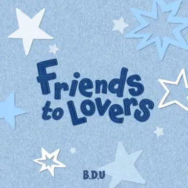 Friends to Lovers