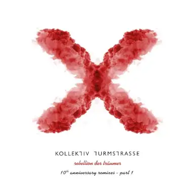 Rebellion Der Traumer X - The 10th Anniversary Remixes Pt 1