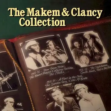 The Makem & Clancy Collection