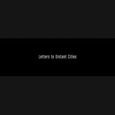Letters to Distant Cities
