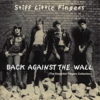 Back Against the Wall: The Essential Fingers Collection