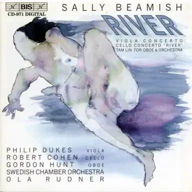 River: Viola Concerto / Cello Concerto "River" / Tam Lin for Oboe & Orchestra