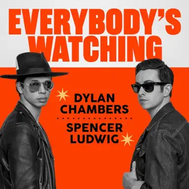 Everybody’s Watching