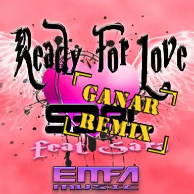 Ready For Love (Ganar Remix)