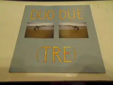Duo Due (Tre)