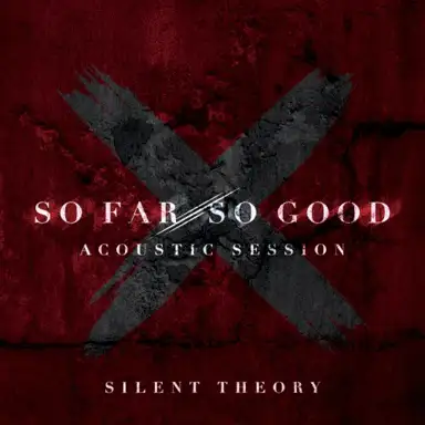 So Far, So Good (Acoustic)