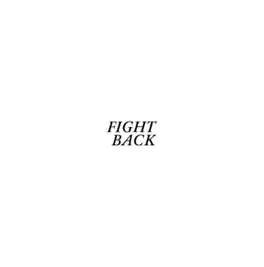 FIGHT BACK