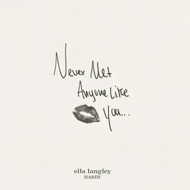 Never Met Anyone Like You
