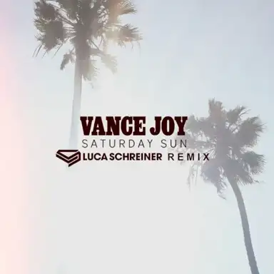 Saturday Sun (Luca Schreiner Remix)