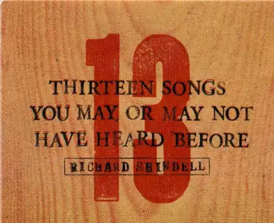 Thirteen Songs you May or May Not have Heard Before