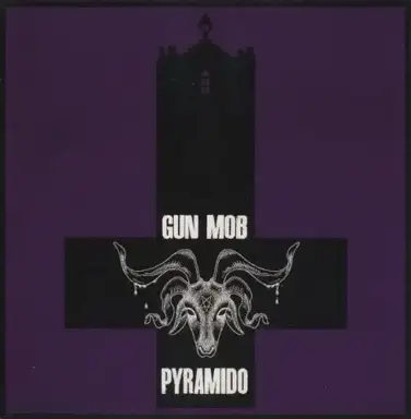 Pyramido//Gun Mob