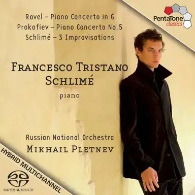 Ravel: Piano Concerto in G / Prokofiev: Piano Concerto no. 5 / Schlimé: 3 Improvisations
