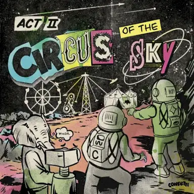 Act II: Circus Of The Sky