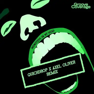 Monsters in My Head (Quickdrop x Axel Oliver remix)