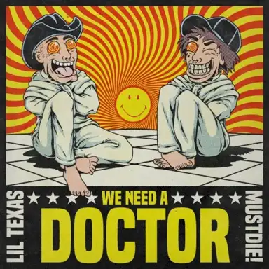 We Need A Doctor