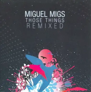 Those Things Remixed