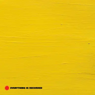 Everything Is Recorded