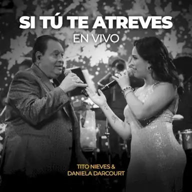 Si tú te atreves (en vivo)