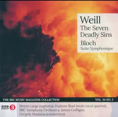 BBC Music, Volume 34, Number 5: Weill: The Seven Deadly Sins / Bloch: Suite Symphonique