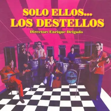 Solo ellos... Los Destellos
