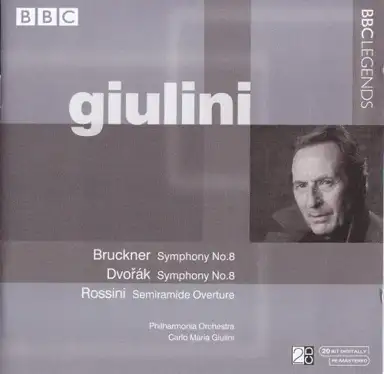 Bruckner: Symphony no. 8 / Dvořák: Symphony no. 8 / Rossini: Semiramide Overture