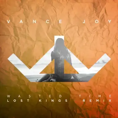 Wasted Time (Lost Kings Remix)