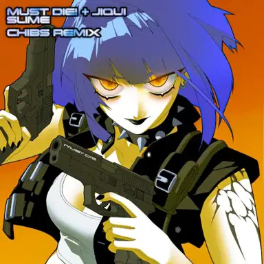 SLIME (Chibs remix)