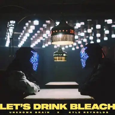 Let’s Drink Bleach