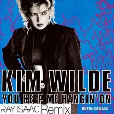 You Keep Me Hangin' On (RAY ISAAC Remixes Promo)