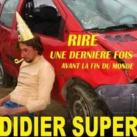 Rire une dernière fois avant la fin du monde…