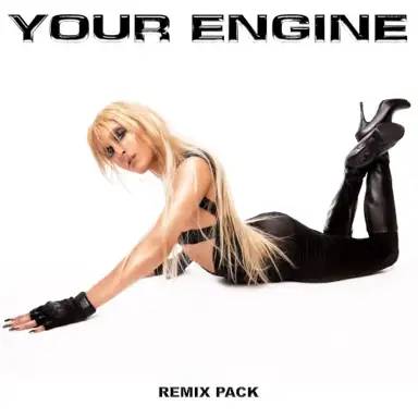 Your Engine (remix pack)