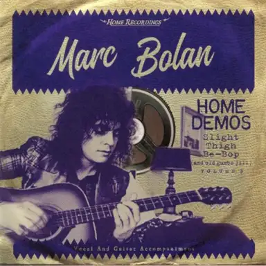 Home Demos Volume 3: Slight Thigh Be-Bop (And Old Gumbo Jill)